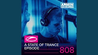 A State Of Trance (ASOT 808) (Coming Up, Pt. 4)