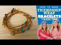 Friendship Wrap Bracelet | I Made This