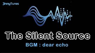 The Silent Source | dear echo | 30min session