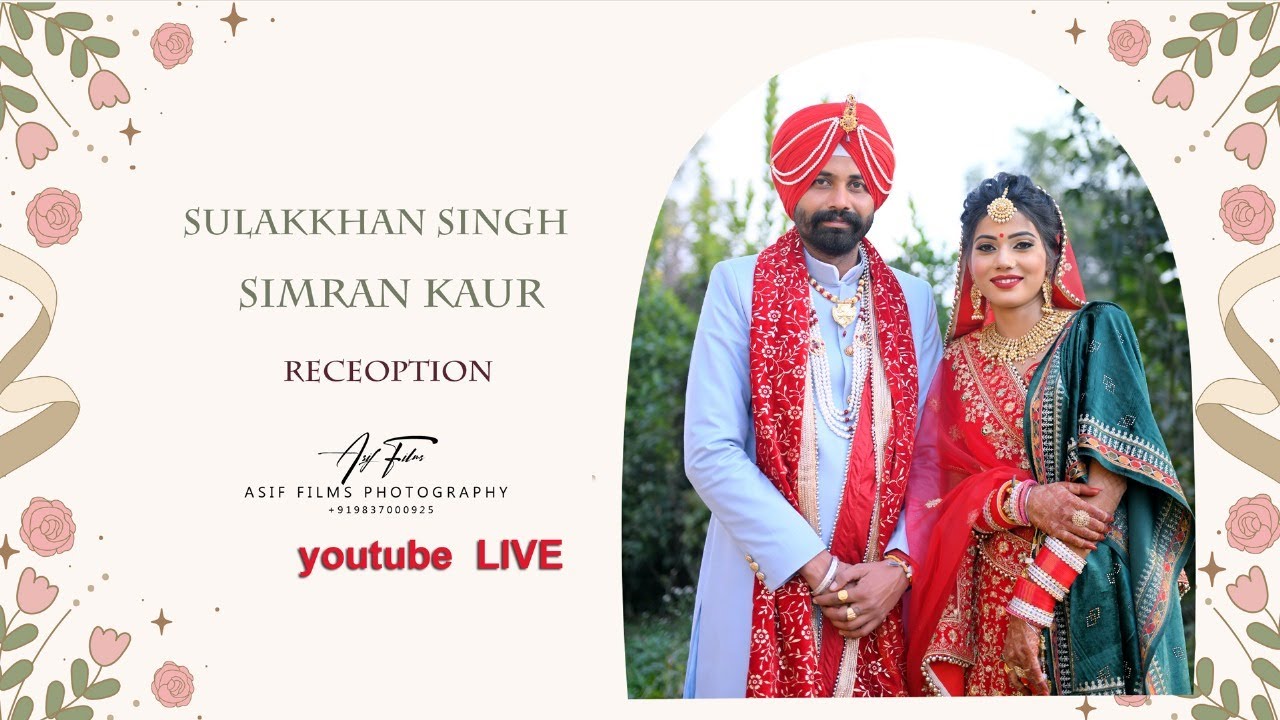 Simran Reception Sulakkhan Singh weds Simran Kaur-Reception Ceremony-Youtube Live ...