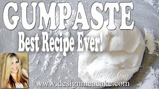 Best Gumpaste Recipe Ever- Step by step video