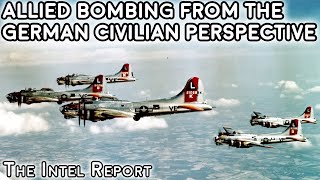 The Allied Bombing Campaign from the German Civilian's Perspective