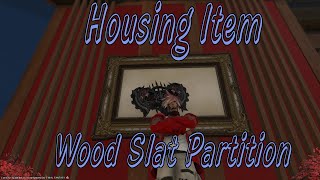 [FFXIV] Wood Slat Partition Housing Item