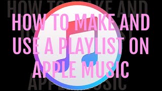 How to make and use a playlist on Apple Music for iPhone and iPad | TechZombie