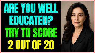 ARE YOU WELL EDUCATED? TRY TO SCORE 2 OUT OF 20! 🧠🔥 | Can You Beat This Brain Quiz?