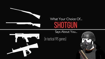 Shotgun Stereotypes In Tactical FPS games