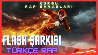 FLASH ŞARKISI - FLASH TÜRKÇE RAP