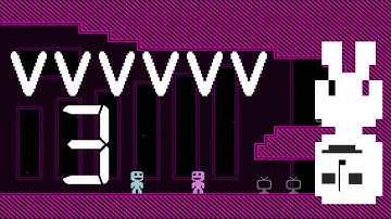 VVVVVV - Part 3 - Can I Get Back? [END]
