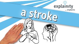 a stroke explained (explainity® explainer video)