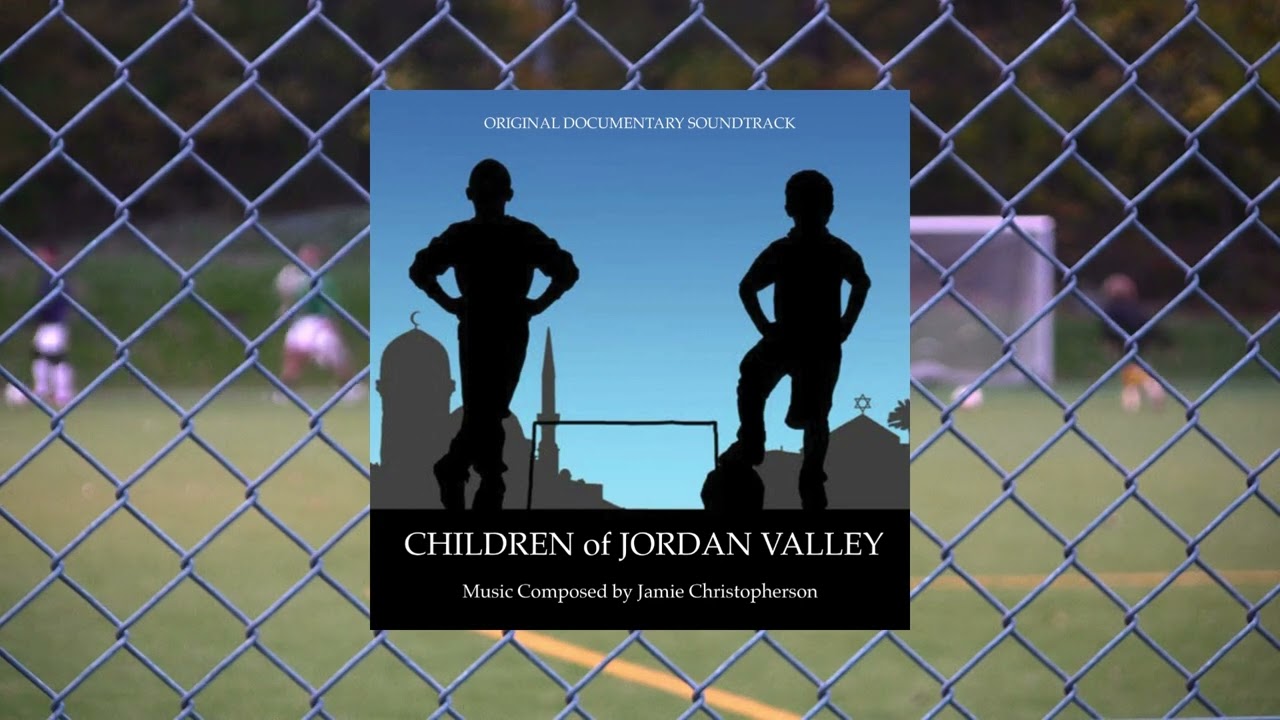 Bridging Gaps | Children of Jordan Valley (Original Documentary Soundtrack)