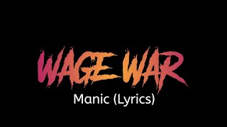 Wage War - Manic (Lyrics)