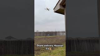 Drone delivery Houston TX