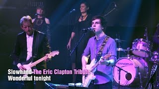 Wonderful tonight / Slowhand - The Eric Clapton Tribute