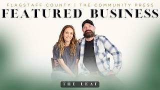 Flagstaff Region Featured Business: The Leaf
