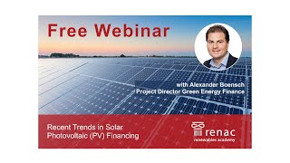 Details Recent Trends in Solar Photovoltaic Financing (Recording of a Webinar) News