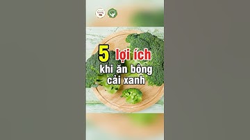 5 Lợi Ích Khi Ăn Bông Cải Xanh – Rau Vàng Cho Sức Khỏe | Đức Phương Medical