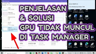 Explanation and Solution for GPU Not Appearing in Win 10 Task Manager