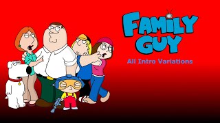 Family Guy: All Intro Variations