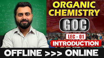 General Organic Chemistry | Lec - 1 | Introduction | JEE | NEET | CSIR NET/JRF | GATE | IIT-JAM |