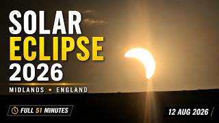 Solar Eclipse 2026 in England 🌒 | Full 51-Minute Real-Time Footage