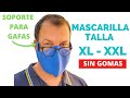 MASCARILLA con SOPORTE PARA GAFAS / TALLA XL-XXL