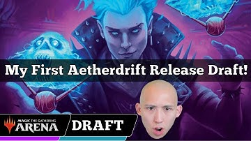 My First Aetherdrift Release Draft! | Aetherdrift Draft | MTG Arena