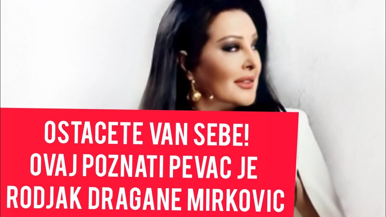 Ostacete Van Sebe OVO Niko Nije Znao OVAJ Peva Je Rodjak Dragane 