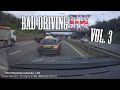 Bad Driving UK Vol 3