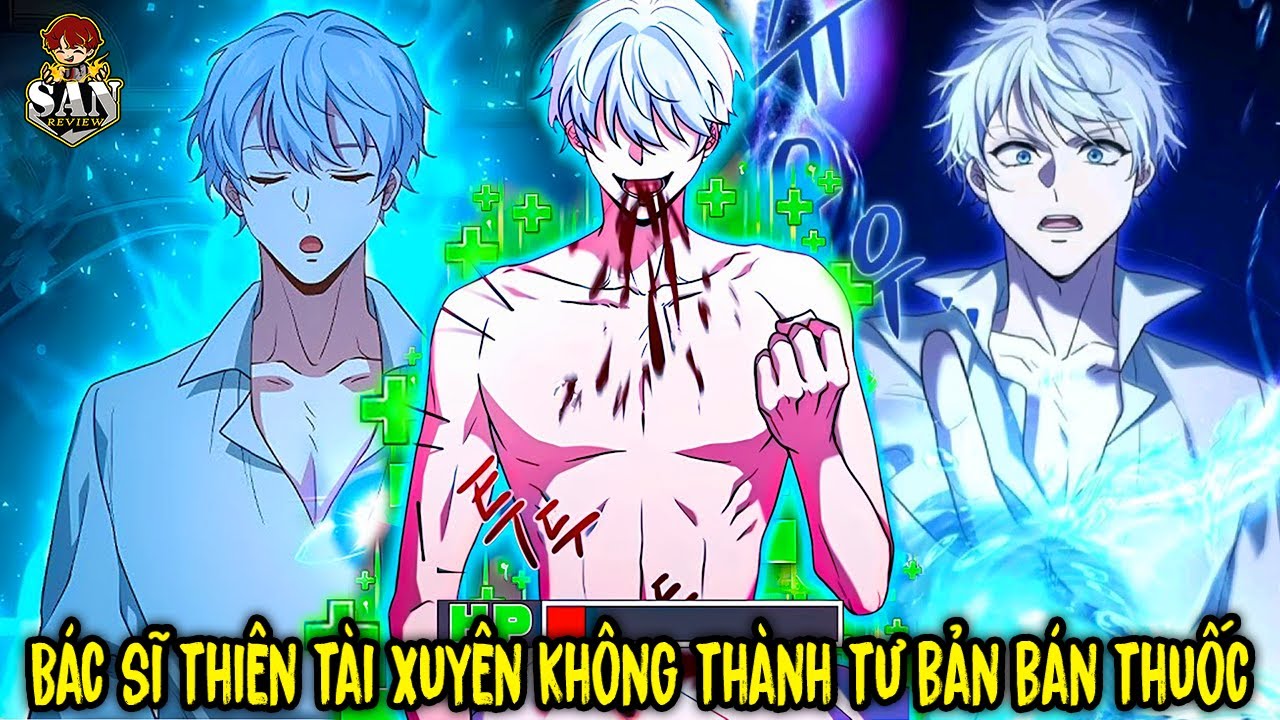 FULL BỘ | Bác Sĩ Thiên Tài Xuyên Không Thành Hoàng Tử Tư Bản Bán Thuốc | Review Truyện Tranh
