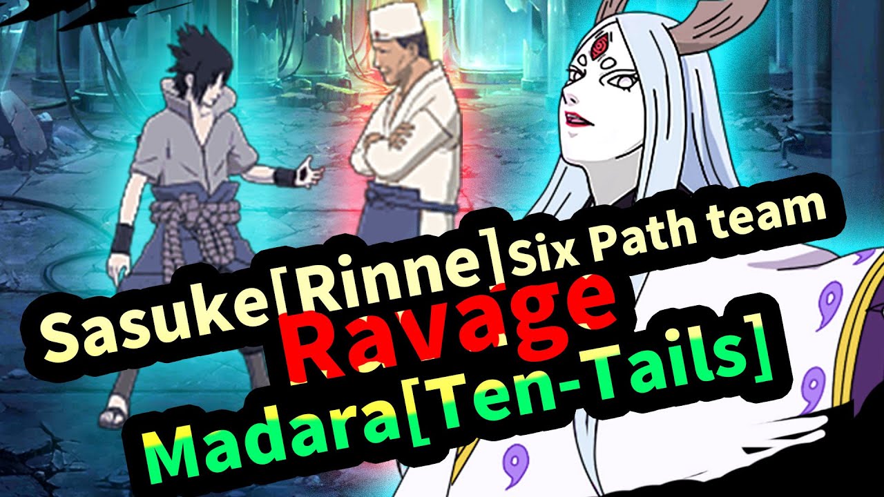 Sasuke[Rinne gan]Six Path team Ravage Madara[Ten-Tails]| Naruto Online ...