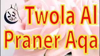 Twola Al Praner Aqa_Qaseedah Shareef[Jabid Ahmad]