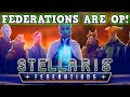 STELLARIS FEDERATIONS IS A PERFECTLY BALANCED GAME WITH NO EXPLOITS - Federations Are OP #AD