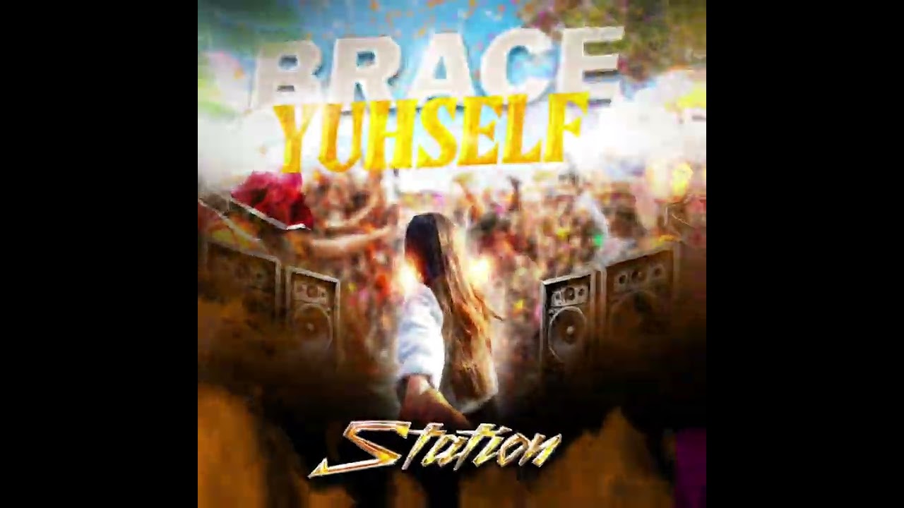 Station - Brace Yuhself (Official Audio) | Soca 2026
