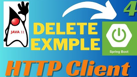 Http Client Delete in Spring Boot | Http Client Spring Boot | Http Client in Java 11 |Kbtutorials