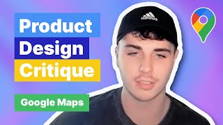 Product Design Mock Interview: Google Maps App Critique screenshot 4