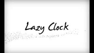 Lazy Clock