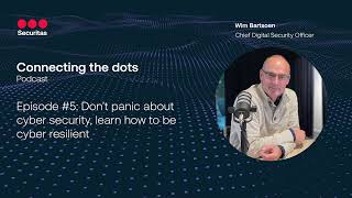 Connecting the dots #5 | Don’t panic about cyber security, learn how to be cyber resilient (podcast)