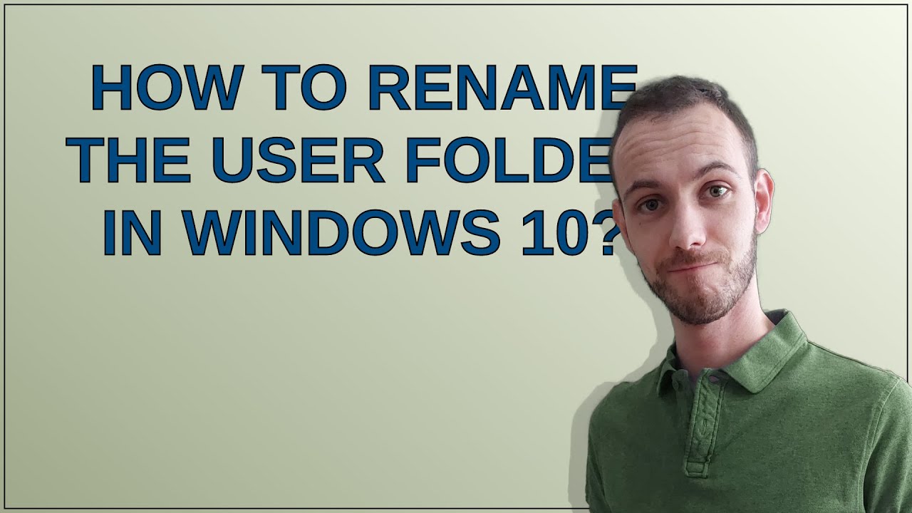 How to rename the User folder in Windows 10? - YouTube