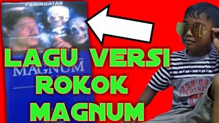 VIRAL-lagu versi rokok Magnum || Repi creator