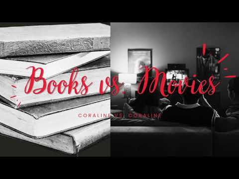 Ep. 4 Coraline by Neil Gaiman vs. Coraline (2009)