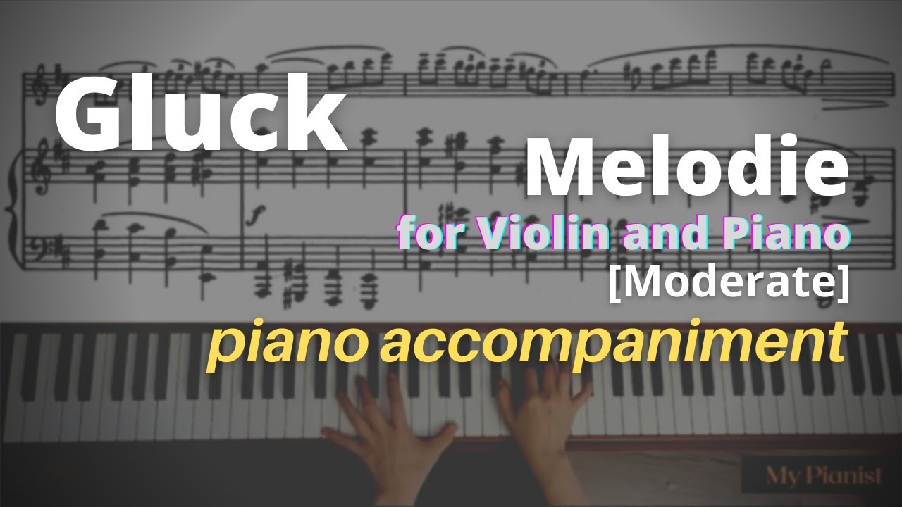 Gluck - Melodie for Violin and Piano: Piano Accompaniment [Moderate ...