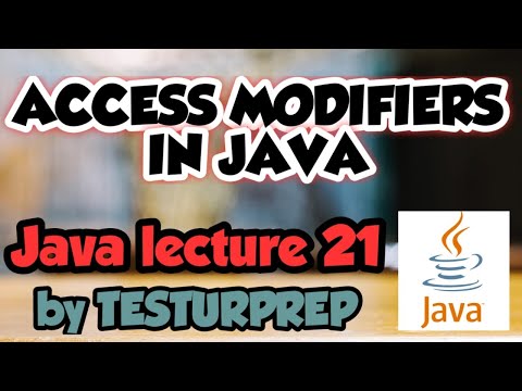 ACCESS MODIFIERS IN JAVA || JAVA lecture 21