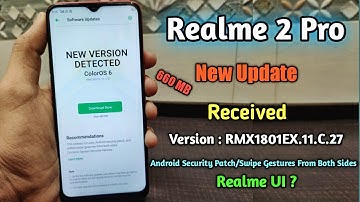 Realme 2 Pro New Update Received | RMX1801EX.11.C.27 | Added Swipe Gestures, VoWifi Feature