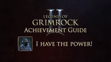 Legend of Grimrock 2. Achievement "I Have the Power!". Full Archmage