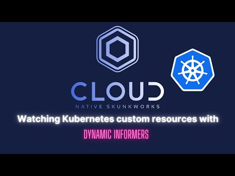 Watching Kubernetes custom resources with dynamic informers & golang