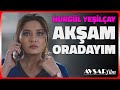 Akşam Oradayım 🥰 | Nurgül Yeşilçay | İkinci Şans