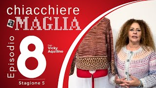 🧶Knitting podcast in italiano   CHIACCHIERE A MAGLIA   Stagione 5   Episodio #8