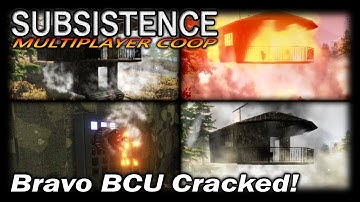 Bravo BCU Cracked! | Subsistence CO-OP Multiplayer Gameplay | EP 72
