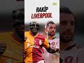 Şampiyonlar Ligi'nde Galatasaray'ın Rakibi Liverpool!