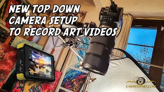 Upgraded Overhead Camera Setup | Film From Above Art Videos | Cant Stop Art